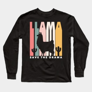 Save the Drama Funny Llama Retro Silhouette Funny Alpaca Long Sleeve T-Shirt